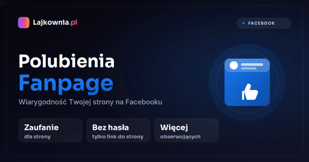 Kup polubienia fanpage na Facebooku - Lajkownia.pl
