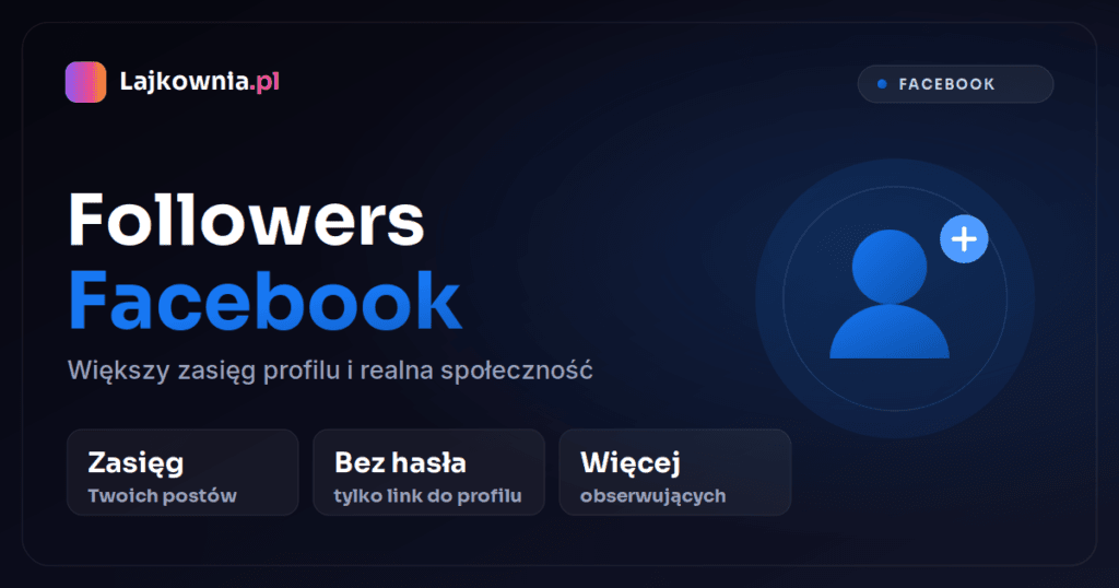 Kup followers na Facebooku - obserwujący profil w Lajkownia.pl