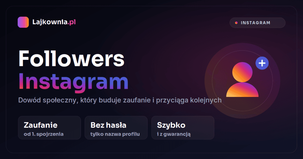Followers Instagram — kup obserwujących w Lajkownia.pl
