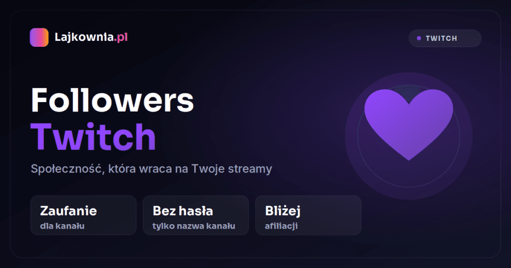 Kup followers na Twitchu - obserwujący kanał w Lajkownia.pl